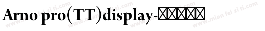 Arno pro(TT)display字体转换